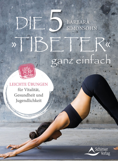Die F&uuml;nf Tibeter ganz einfach - Barbara Simonsohn