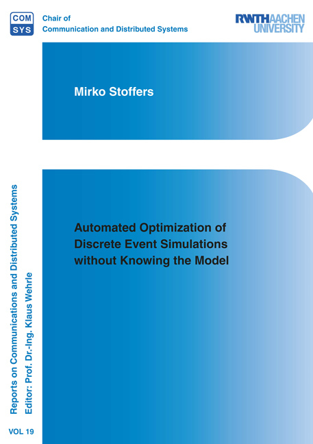 Automated Optimization of Discrete Event Simulations without Knowing the Model - Mirko Stoffers