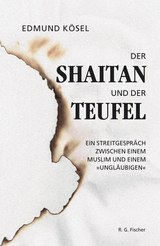 Der Shaitan und der Teufel - Edmund K&ouml;sel