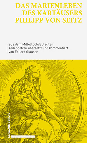 Das Marienleben des Kart&auml;users Philipp von Seitz - 