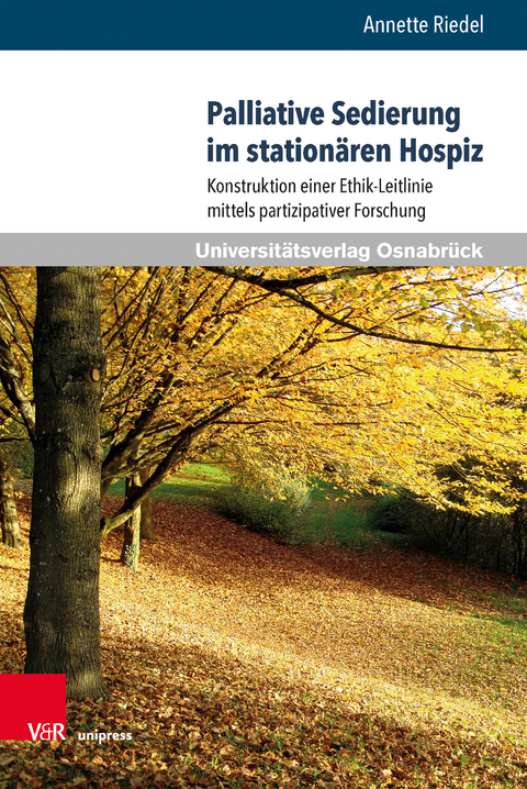 Palliative Sedierung im station&auml;ren Hospiz - Annette Riedel