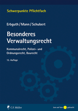 Besonderes Verwaltungsrecht - Erbguth, Wilfried; Mann, Thomas; Schubert, Mathias