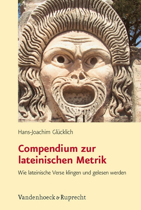 Compendium zur lateinischen Metrik -  Hans-Joachim Gl&uuml;cklich