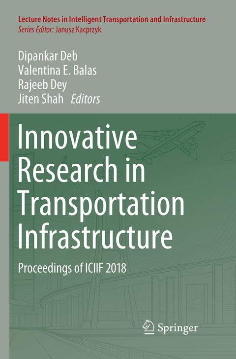 Innovative Research in Transportation Infrastructure - 