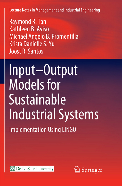 Input-Output Models for Sustainable Industrial Systems - Raymond R. Tan, Kathleen B. Aviso, Michael Angelo B. Promentilla, Krista Danielle S. Yu, Joost R. Santos