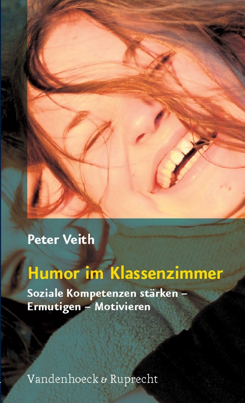 Humor im Klassenzimmer -  Peter Veith