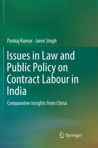 Issues in Law and Public Policy on Contract Labour in India