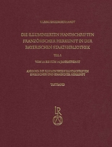 Die illuminierten Handschriften franz&ouml;sischer Herkunft in der Bayerischen Staatsbibliothek - Ulrike Bauer-Eberhardt