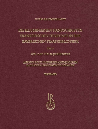 Die illuminierten Handschriften französischer Herkunft in der Bayerischen Staatsbibliothek