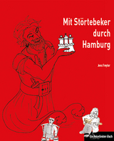 Mit St&ouml;rtebeker durch Hamburg - Jens Freyler