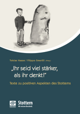 "Ihr seid viel st&auml;rker, als ihr denkt!" - Nina M&auml;gerle, Dorothea Beckmann, Simon Dworaczek, Thilo M&uuml;ller, Theresa Niedermeier, Friedemann Ohm, Steffen Paschke, Jochen Praefcke, Petra Şaşmaz, Nikolas Scheuer, Ina Schr&ouml;der, Agatha Sch&uuml;tz, Martin Seefeld, Marion Stelter, Wolfgang Wendlandt, Josephine Wolters