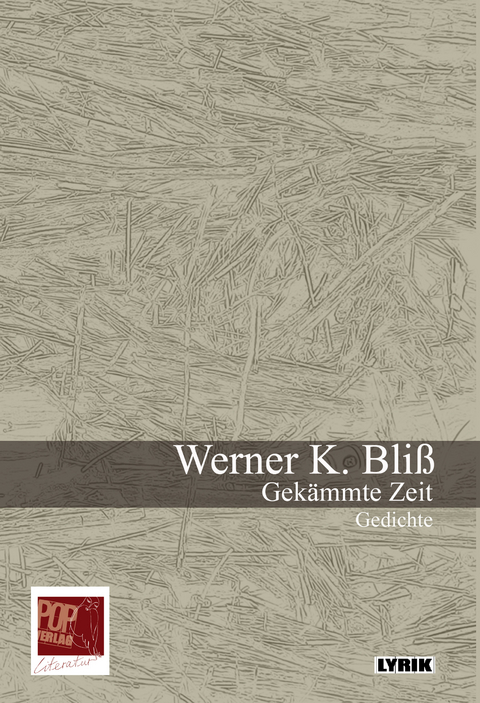 Gek&auml;mmte Zeit - Werner K. Bli&szlig;