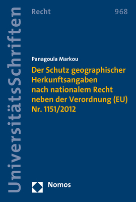 Der Schutz geographischer Herkunftsangaben nach nationalem Recht neben der Verordnung (EU) Nr. 1151/2012