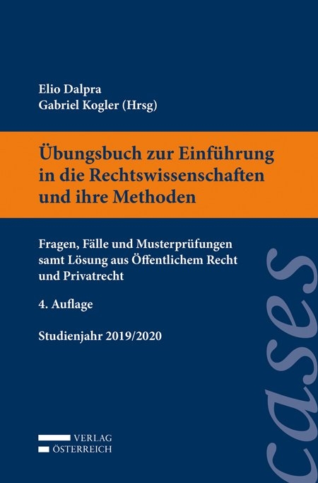 &Uuml;bungsbuch zur Einf&uuml;hrung in die Rechtswissenschaften und ihre Methoden - 