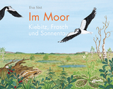 Im Moor &ndash; Kiebitz, Frosch und Sonnentau - Eva Sixt