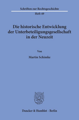 Die historische Entwicklung der Unterbeteiligungsgesellschaft in der Neuzeit.