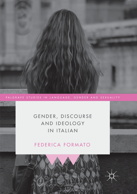 Gender, Discourse and Ideology in Italian - Federica Formato
