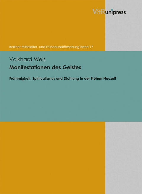 Manifestationen des Geistes -  Volkhard Wels