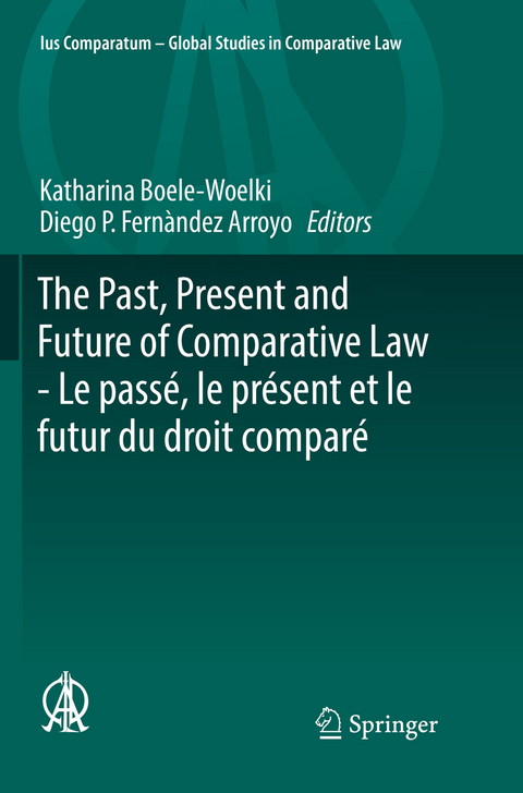 The Past, Present and Future of Comparative Law - Le passé, le présent et le futur du droit comparé - 
