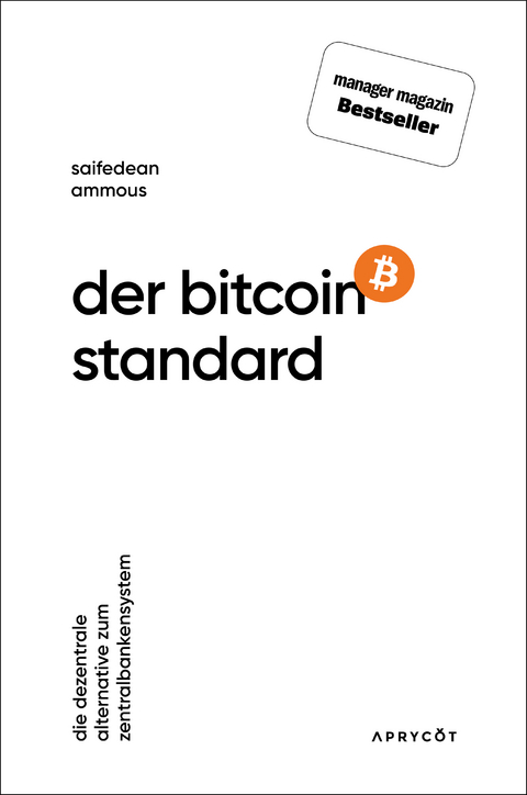 Der Bitcoin-Standard - Saifedean Ammous