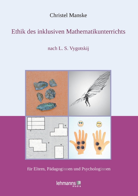 Ethik des inklusiven Mathematikunterichts - Christel Manske