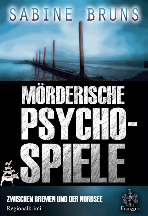 M&ouml;rderische Psychospiele - Sabine Bruns