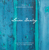 Leiser Dialog - Rosemarie Wurm, Karl-Heinz Reimeier