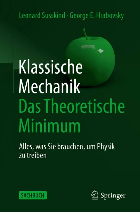 Klassische Mechanik: Das Theoretische Minimum - Leonard Susskind, George E. Hrabovsky