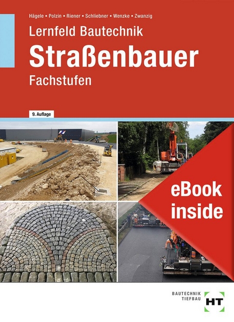 eBook inside: Buch und eBook Stra&szlig;enbauer - Peter H&auml;gele, Daniel Polzin, Marion Riener, Heinz Schliebner, R&uuml;diger Wenzke, Joachim Dr. Zwanzig
