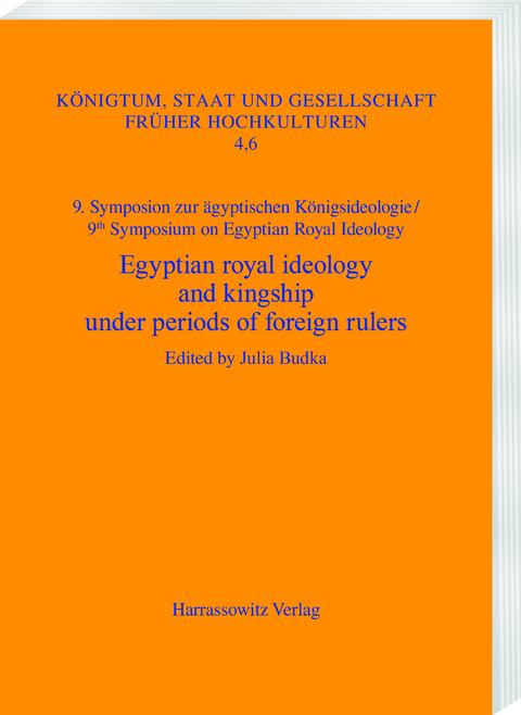 Egyptian royal ideology and kingship under periods of foreign rulers - 