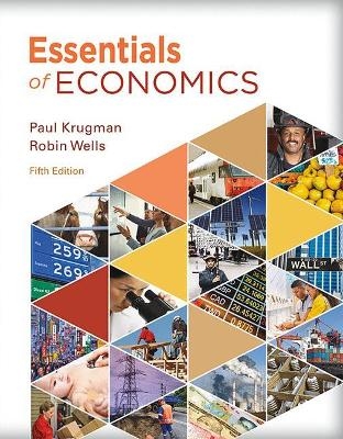 Essentials of Economics - Paul Krugman, Robin Wells