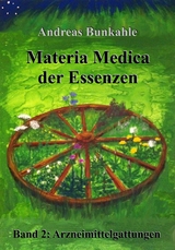 Materia Medica der Essenzen - Andreas Bunkahle