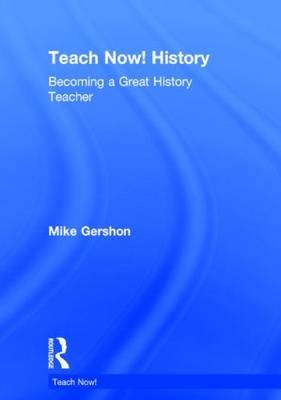 Teach Now! History -  Mike Gershon