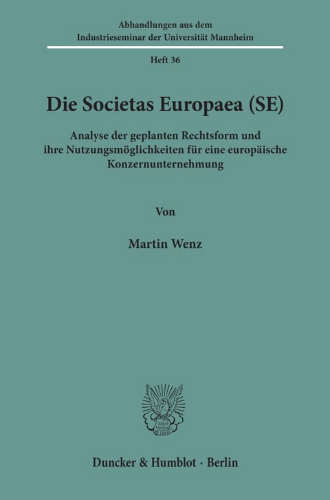 Die Societas Europaea (SE). - Martin Wenz
