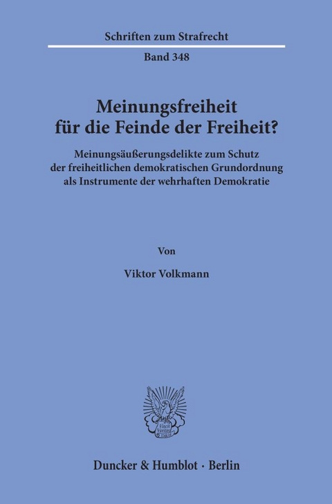 Meinungsfreiheit f&uuml;r die Feinde der Freiheit? - Viktor Volkmann