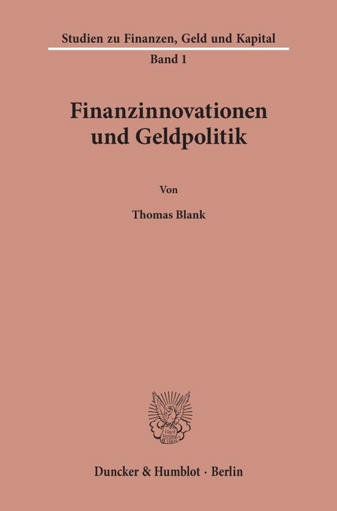 Finanzinnovationen und Geldpolitik. - Thomas Blank
