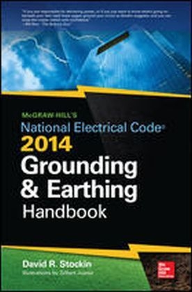 McGraw-Hill's NEC 2014 Grounding and Earthing Handbook -  David Stockin