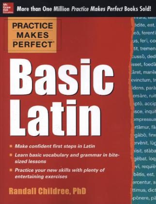 Practice Makes Perfect Basic Latin -  Randall Childree
