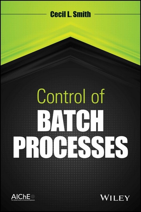 Control of Batch Processes - Cecil L. Smith