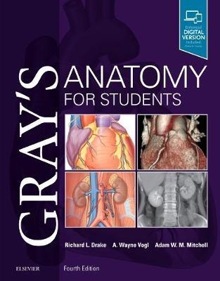 Gray's Anatomy for Students - Richard Drake, A. Wayne Vogl, Adam W. M. Mitchell