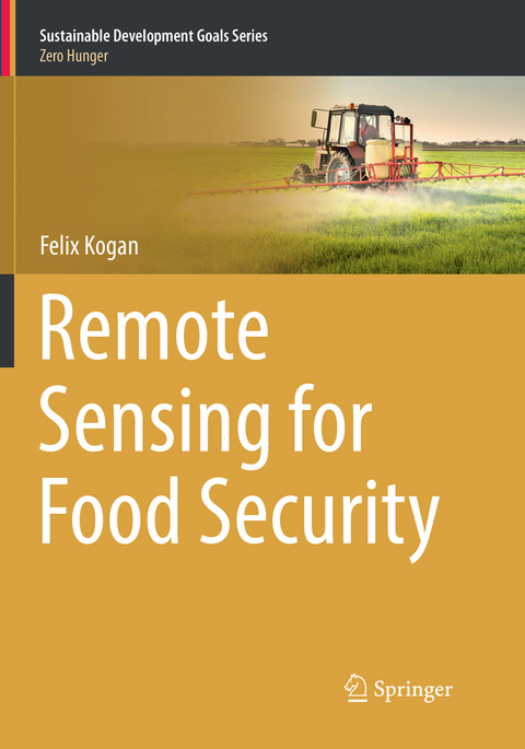 Remote Sensing for Food Security - Felix Kogan