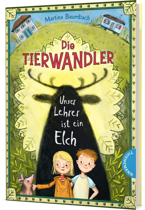 Die Tierwandler 1: Unser Lehrer ist ein Elch - Martina Baumbach
