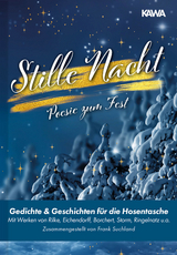 Stille Nacht - Rainer Maria Rilke, Theodor Storm, Joachim Ringelnatz, Joseph von Eichendorff