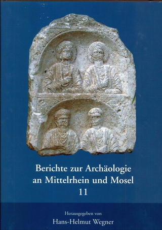 Berichte zur Archäologie an Mittelrhein und Mosel