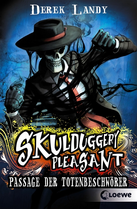 Skulduggery Pleasant (Band 6) - Passage der Totenbeschw&ouml;rer - Derek Landy