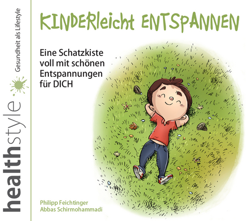 KINDERleicht ENTSPANNEN - Philipp Feichtinger, Abbas Schirmohammadi