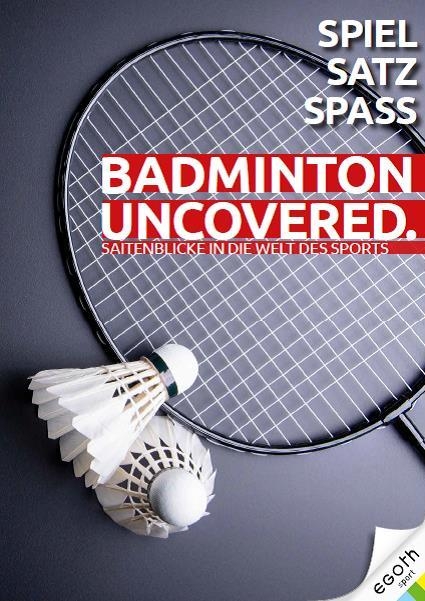 Badminton Uncovered - Ren&eacute; Bachl,  Laglstorfer, Miguel Daxner, Andrea Ilk