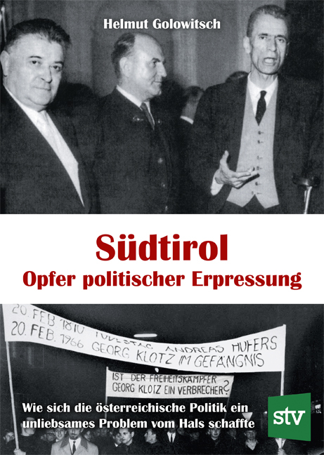 S&uuml;dtirol - Opfer politischer Erpressung - Helmut Golowitsch