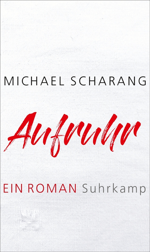 Aufruhr - Michael Scharang