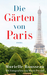 Die Gärten von Paris - Murielle Rousseau